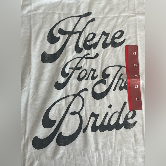 Grayson Threads White T-Shirt “Here  For The Bride” - Picture 10 of 16